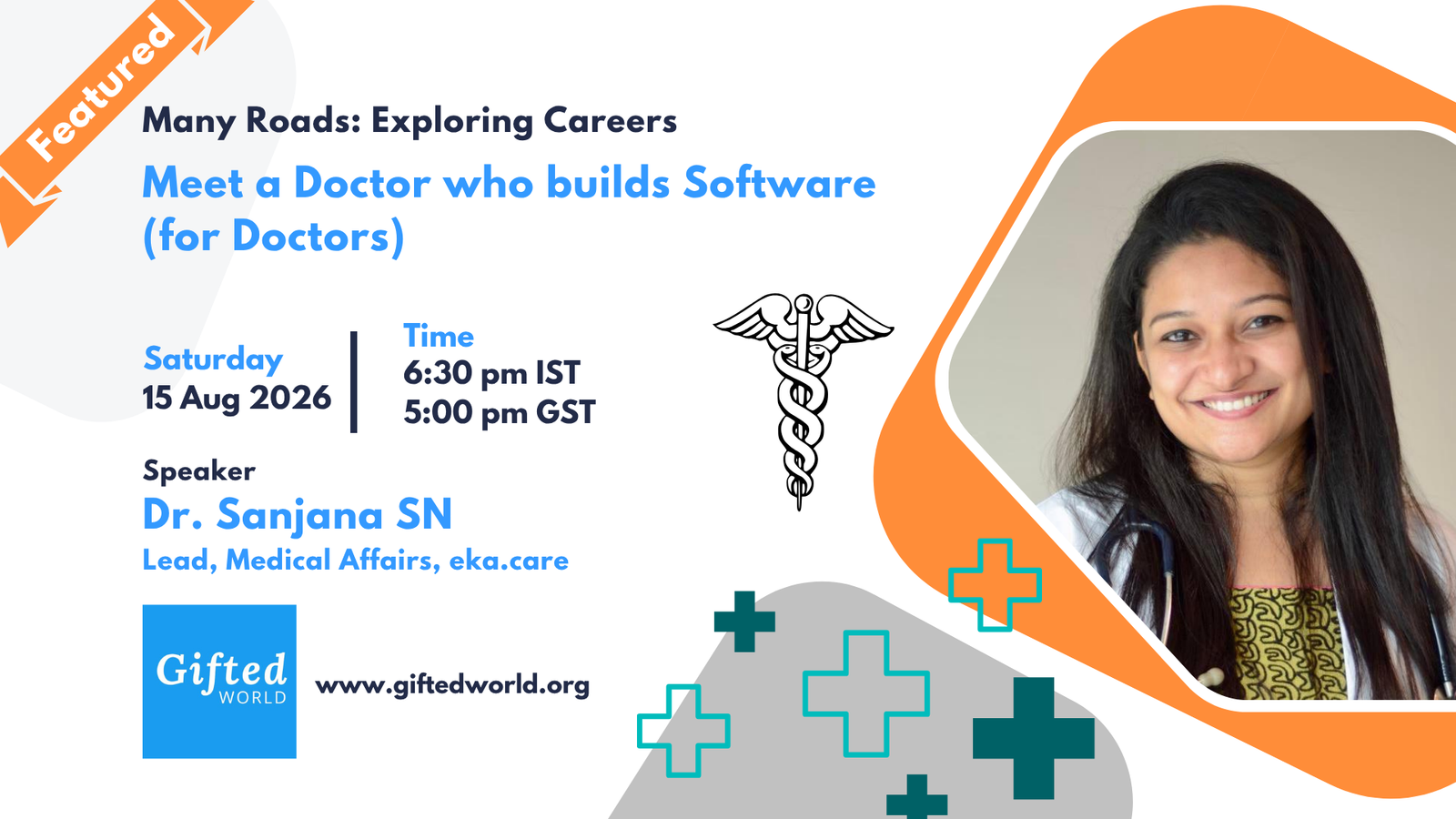 Meet a Doctor Who Builds Software (for Doctors) - Dr. Sanjana SN. Saturday 15 August 2026.