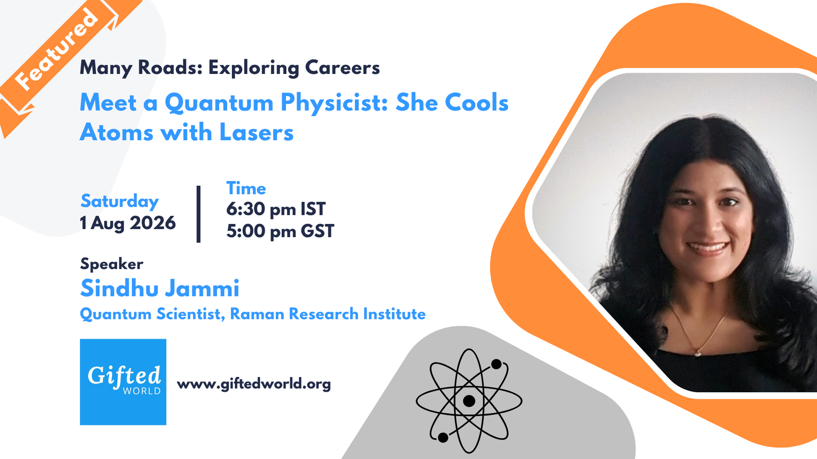 Meet a Quantum Physicist: She Cools Atoms with Lasers — Sindhu Jammi, Quantum Scientist, Raman Research Institute. Saturday 1 August 2026.